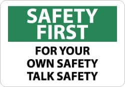 NMC - "Safety First - For Your - Own Safety - Talk Safety", 10" Long x 14" Wide, Aluminum Safety Sign - Rectangle, 0.04" Thick, Use for Accident Prevention - Americas Tooling