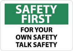 NMC - "Safety First - For Your - Own Safety - Talk Safety", 10" Long x 14" Wide, Aluminum Safety Sign - Rectangle, 0.04" Thick, Use for Accident Prevention - Americas Tooling