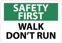 NMC - "Safety First - Walk - Don't Run", 10" Long x 14" Wide, Pressure-Sensitive Vinyl Safety Sign - Rectangle, 0.004" Thick, Use for Accident Prevention - Americas Tooling