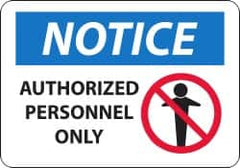 NMC - "Notice - Authorized Personnel Only", 14" Long x 20" Wide, Aluminum Safety Sign - Rectangle, 0.04" Thick, Use for Security & Admittance - Americas Tooling