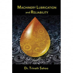 Industrial Press - Reference Manuals & Books Applications: Maintenance & Reliability Subcategory: Lubrication - Americas Tooling