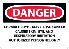 NMC - "Danger - Formaldehyde May Cause Cancer", 10" Long x 14" Wide, Rigid Plastic Safety Sign - Rectangle, 0.05" Thick, Use for Hazardous Materials - Americas Tooling