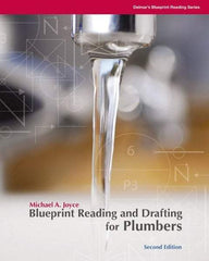 DELMAR CENGAGE Learning - Blueprint Reading and Drafting for Plumbers, 2nd Edition - Blueprint Reading Reference, 240 Pages, Delmar/Cengage Learning, 2008 - Americas Tooling