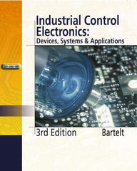 DELMAR CENGAGE Learning - Industrial Control Electronics, 3rd Edition - Electronics Reference, 656 Pages, Hardcover, Delmar/Cengage Learning, 2005 - Americas Tooling