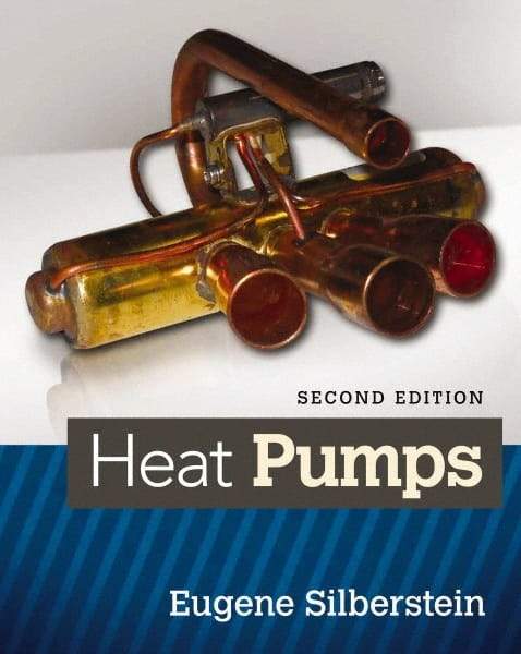 DELMAR CENGAGE Learning - Heat Pumps Publication, 2nd Edition - by Silberstein, Delmar/Cengage Learning - Americas Tooling