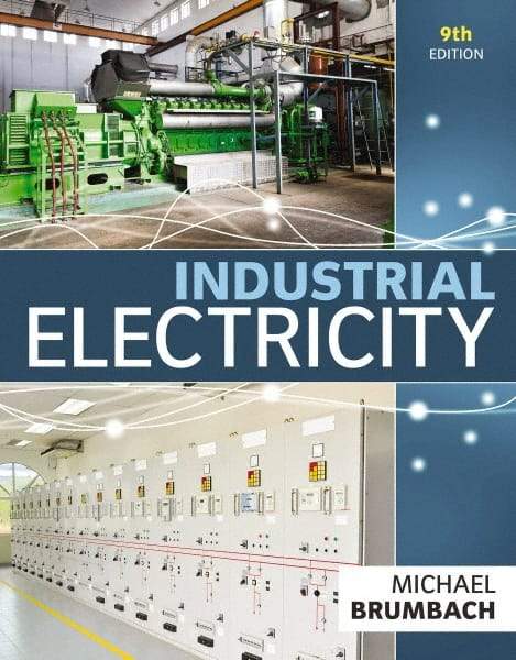 DELMAR CENGAGE Learning - Industrial Electricity Publication, 9th Edition - by Brumbach, Delmar/Cengage Learning - Americas Tooling