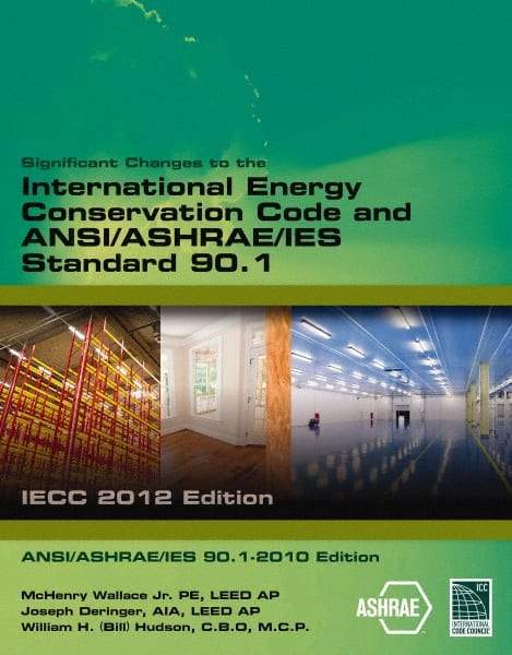 DELMAR CENGAGE Learning - Significant Changes to the IECC 2012 and ASHRAE 90.1 2010 Publication, 1st Edition - by International Code Council, Delmar/Cengage Learning, 2013 - Americas Tooling