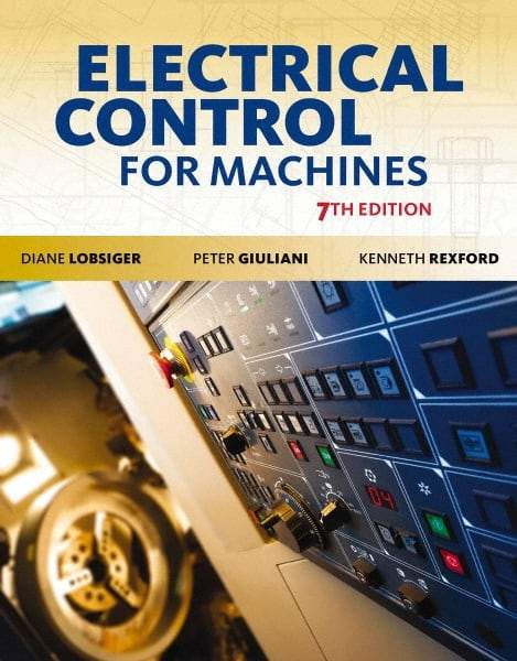 DELMAR CENGAGE Learning - Lab Manual for Electrical Control for Machines Publication, 7th Edition - by Lobsiger, Delmar/Cengage Learning - Americas Tooling