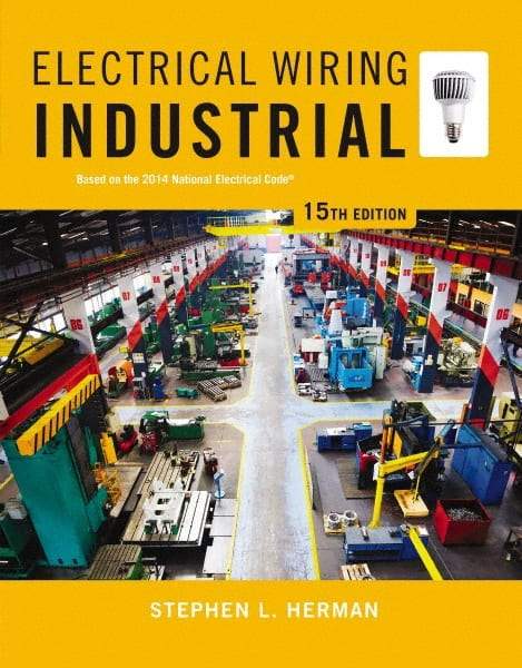 DELMAR CENGAGE Learning - Electrical Wiring Industrial Publication, 15th Edition - by Herman, Delmar/Cengage Learning, 2014 - Americas Tooling