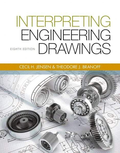 DELMAR CENGAGE Learning - Interpreting Engineering Drawings Publication, 8th Edition - by Branoff, Delmar/Cengage Learning - Americas Tooling