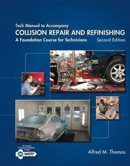 DELMAR CENGAGE Learning - Tech Manual for Collision Repair and Refinishing: A Foundation Course for Technicians Publication, 2nd Edition - by Thomas, Delmar/Cengage Learning, 2013 - Americas Tooling