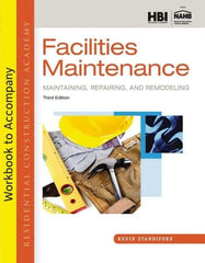 DELMAR CENGAGE Learning - Workbook for Residential Construction Academy: Facilities Maintenance: Maintaining, Repairing, and Remodeling Publication, 3rd Edition - by Standiford, Delmar/Cengage Learning, 2013 - Americas Tooling