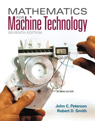 DELMAR CENGAGE Learning - Mathematics for Machine Technology, 7th Edition - Mathematic Techniques Reference, 608 Pages, Softcover, Delmar/Cengage Learning - Americas Tooling