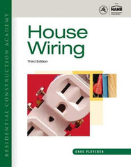 DELMAR CENGAGE Learning - Residential Construction Academy: House Wiring Publication, 3rd Edition - by Fletcher, Delmar/Cengage Learning, 2011 - Americas Tooling