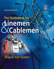 DELMAR CENGAGE Learning - The Guidebook for Linemen and Cablemen Publication, 2nd Edition - by Van Soelen, Delmar/Cengage Learning, 2011 - Americas Tooling