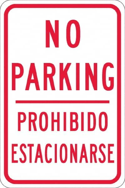 NMC - "No Parking Prohibido Estacionarse", 12" Wide x 18" High, Aluminum No Parking & Tow Away Signs - 0.08" Thick, Red on White, Engineer Grade Reflectivity, Rectangle, Post Mount - Americas Tooling