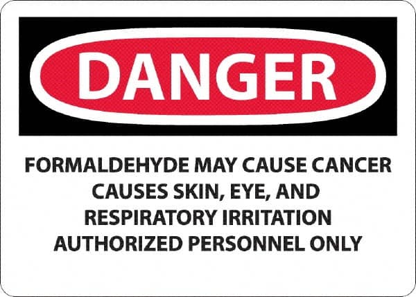 NMC - "Danger - Formaldehyde May Cause Cancer", 10" Long x 14" Wide, Aluminum Safety Sign - Rectangle, 0.04" Thick, Use for Hazardous Materials - Americas Tooling