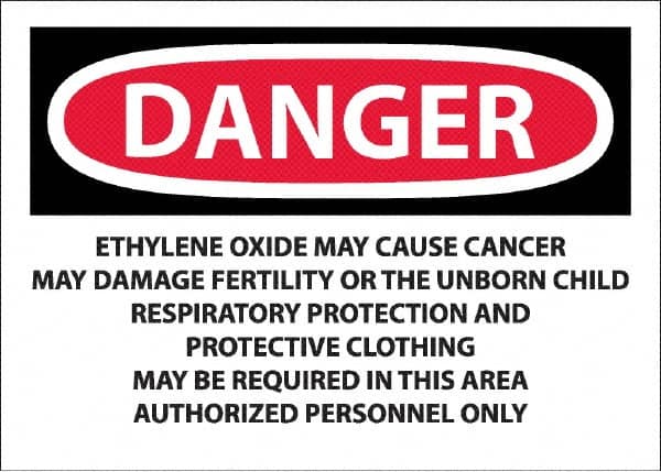 NMC - "Danger - Ethylene Oxide May Cause Cancer", 10" Long x 14" Wide, Pressure-Sensitive Vinyl Safety Sign - Rectangle, 0.045" Thick, Use for Hazardous Materials - Americas Tooling