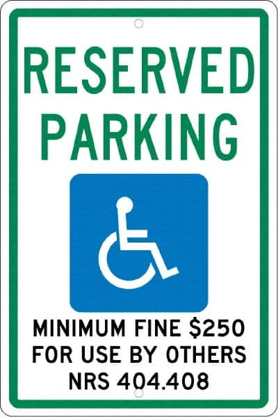 NMC - "Reserved Parking Minimum Fine $250 For Use By Others Nrs 404.408", "Handicap Symbol", 12" Wide x 18" High, Aluminum ADA Signs - 0.063" Thick, Green & Blue on White, Rectangle, Post Mount - Americas Tooling