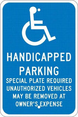 NMC - "Handicapped Parking Special Plate Required Unauthorized Vehicles May Be Removed At Owner'S Expense", "Handicap Symbol", 12" Wide x 18" High, Aluminum ADA Signs - 0.08" Thick, White on Blue, Engineer Grade Reflectivity, Rectangle, Post Mount - Americas Tooling