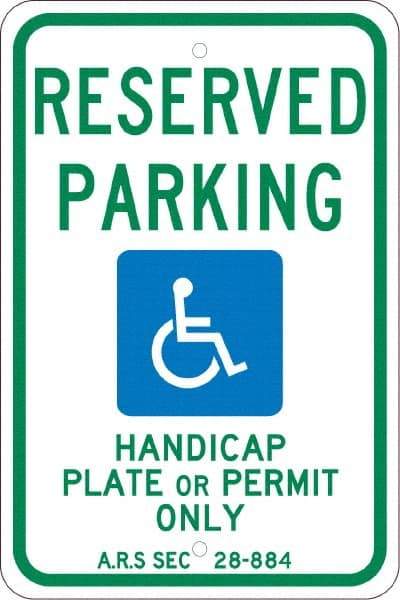 NMC - "Reserved Parking Handicap Plate Or Permit Only A.R.S SEC 28-884", "Handicap Symbol", 12" Wide x 18" High, Aluminum Reserved Parking Signs - 0.08" Thick, Green & Blue on White, Engineer Grade Reflectivity, Rectangle, Post Mount - Americas Tooling