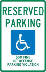 NMC - "Reserved Parking $50 Fine 1st Offense Parking Violation", "Handicap Symbol", 12" Wide x 18" High, Aluminum Reserved Parking Signs - 0.04" Thick, Green & Blue on White, Rectangle, Post Mount - Americas Tooling