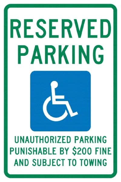 NMC - "Reserved Parking Unauthorized Parking Punishable By $200 Fine And Subject To Towing", "Handicap Symbol", 12" Wide x 18" High, Aluminum ADA Signs - 0.04" Thick, Green & Blue on White, Rectangle, Post Mount - Americas Tooling