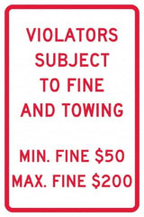 NMC - "Violators Subject To Fine And Towing, Min. Fine $50 Max Fine $200", 12" Wide x 18" High, Aluminum Reserved Parking Signs - 0.04" Thick, Red on White, Rectangle, Post Mount - Americas Tooling