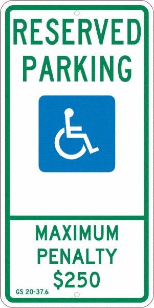 NMC - "Reserved Parking Maximum Penalty $250", "Handicap Symbol", 12" Wide x 24" High, Aluminum ADA Signs - 0.08" Thick, Green & Blue on White, Engineer Grade Reflectivity, Rectangle, Post Mount - Americas Tooling