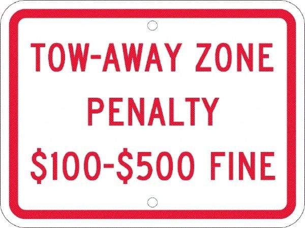 NMC - "Tow-Away Zone Penalty $100-$500 Fine", 12" Wide x 9" High, Aluminum Reserved Parking Signs - 0.08" Thick, Red on White, Engineer Grade Reflectivity, Rectangle, Post Mount - Americas Tooling