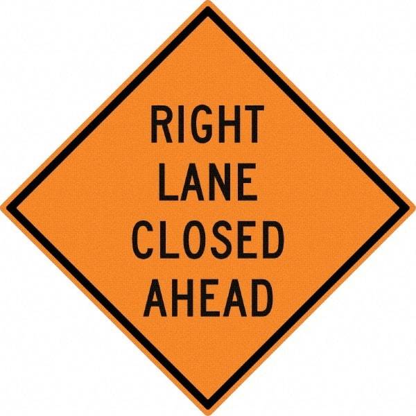 NMC - "Right Lane Closed Ahead", 30" Wide x 30" High, Aluminum Traffic Control Signs - 0.08" Thick, Black on Orange, High Intensity Reflectivity, Diamond, Post Mount - Americas Tooling