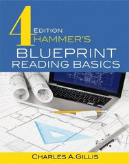 Industrial Press - Blueprint Reading Basics Reference Book, 4th Edition - by Charles Gillis & Warren Hammer, Industrial Press, 2017 - Americas Tooling