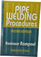 Industrial Press - Pipe Welding Procedures Publication, 2nd Edition - by Hoosbasar Rampaul, Industrial Press, 1973 - Americas Tooling