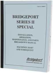 Bridgeport - Installation, Operational & Mainenance Series II Replacement Manual - Americas Tooling