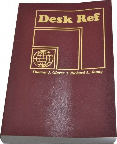 Sequoia Publishing - Desk Ref Publication, 4th Edition - by Thomas J. Glover & Richard A. Young, Sequoia Publishing, 2010 - Americas Tooling