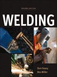 McGraw-Hill - Welding Publication, 2nd Edition - by Don Geary & Rex Miller, McGraw-Hill, 2011 - Americas Tooling