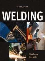 McGraw-Hill - Welding Publication, 2nd Edition - by Don Geary & Rex Miller, McGraw-Hill, 2011 - Americas Tooling