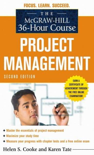 McGraw-Hill - MCGRAW-HILL 36-HOUR PROJECT MANAGEMENT COURSE Handbook, 2nd Edition - by Helen S. Cooke & Karen Tate, McGraw-Hill, 2010 - Americas Tooling