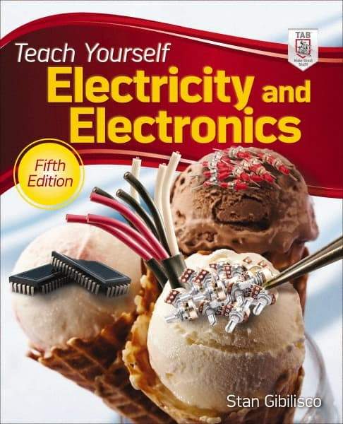 McGraw-Hill - TEACH YOURSELF ELECTRICITY AND ELECTRONICS Handbook, 5th Edition - by Stan Gibilisco, McGraw-Hill, 2011 - Americas Tooling