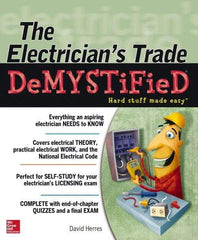 McGraw-Hill - ELECTRICIANS TRADE DEMYSTIFIED Handbook, 1st Edition - by David Herres, McGraw-Hill, 2013 - Americas Tooling