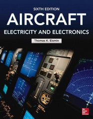 McGraw-Hill - AIRCRAFT ELECTRICITY AND ELECTRONICS Handbook, 6th Edition - by Thomas Eismin, McGraw-Hill, 2013 - Americas Tooling