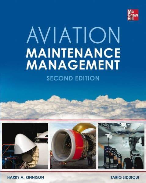 McGraw-Hill - AVIATION MAINTENANCE MANAGEMENT 2/E Handbook, 2nd Edition - by Harry Kinnison & Tariq Siddiqui, McGraw-Hill, 2012 - Americas Tooling