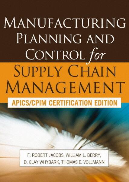 McGraw-Hill - MANUFACTURING PLANNING AND CONTROL FOR SUPPLY CHAIN MANAGEMENT Handbook, 1st Edition - by F. Robert Jacobs, D. Clay Whybark, William Berry & Thomas Vollmann, McGraw-Hill, 2011 - Americas Tooling