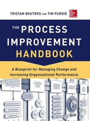 McGraw-Hill - PROCESS IMPROVEMENT HANDBOOK - by Tristan Boutros & Tim Purdie, McGraw-Hill, 2013 - Americas Tooling