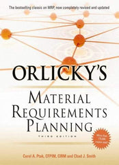 McGraw-Hill - ORLICKYS MATERIAL REQUIREMENTS PLANNING Handbook, 3rd Edition - by Carol Ptak & Chad Smith, McGraw-Hill, 2011 - Americas Tooling