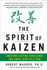 McGraw-Hill - SPIRIT OF KAIZEN Handbook, 1st Edition - by Bob Maurer, Robert Maurer & Leigh Ann Hirschman, McGraw-Hill, 2012 - Americas Tooling