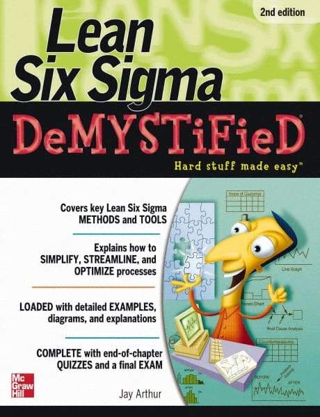 McGraw-Hill - LEAN SIX SIGMA DEMYSTIFIED Handbook, 2nd Edition - by Jay Arthur, McGraw-Hill, 2010 - Americas Tooling