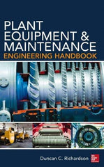 McGraw-Hill - PLANT EQUIPMENT AND MAINTENANCE ENGINEERING HANDBOOK - by Duncan Richardson, McGraw-Hill, 2014 - Americas Tooling