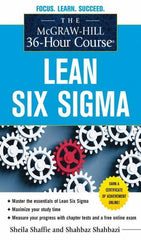 McGraw-Hill - MCGRAW-HILL 36-HOUR COURSE LEAN SIX SIGMA Handbook, 1st Edition - by Shahbaz Shahbazi & Sheila Shaffie, McGraw-Hill, 2012 - Americas Tooling