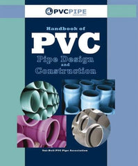 Industrial Press - Handbook of PVC Pipe Design and Construction - by Uni-Bell PVC Pipe Association, Industrial Press - Americas Tooling